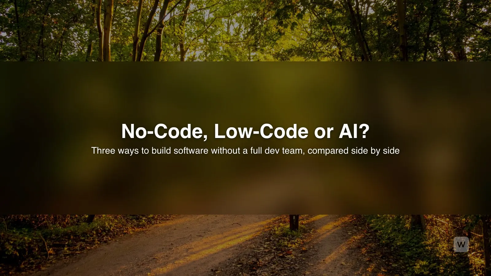 No-Code vs Low-Code vs AI App Builders: Key Differences