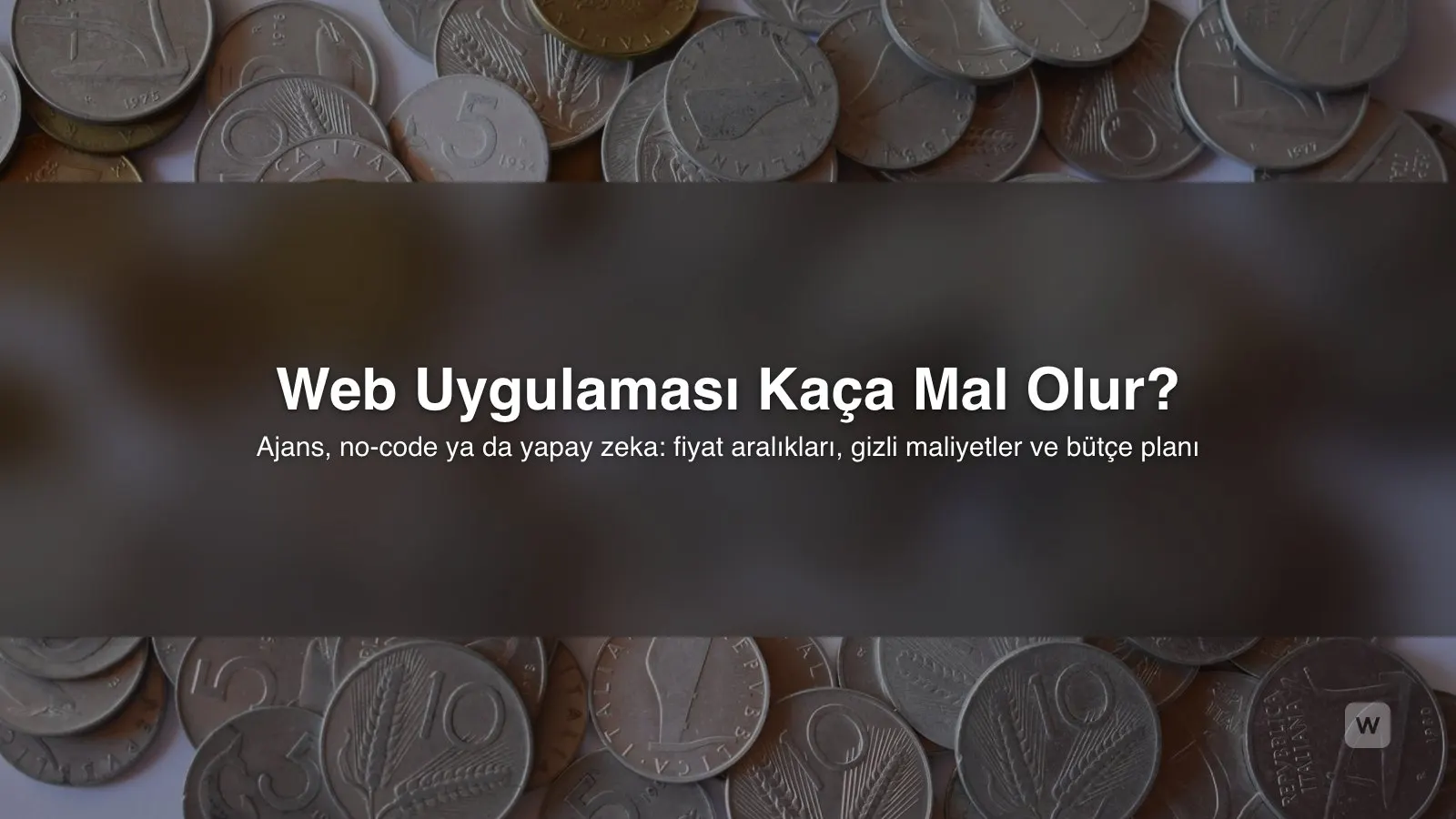 Web Uygulaması Yaptırma Fiyatları 2026: Ne Kadar Tutar?